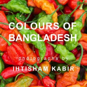 Colors of Bangladesh by Ihtisham Kabir - Image 1