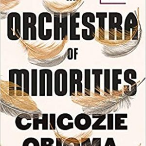 An Orchestra of Minorities By Chigozie Obioma - Image 1