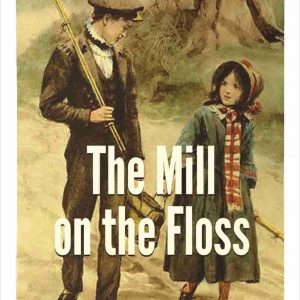 The Mill on the Floss by George Eliot - Image 1