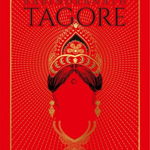 Greatest Works of Rabindranath Tagore (Deluxe Hardbound Edition) - Image 1