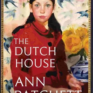 The Dutch House by Ann Patchett - Image 1