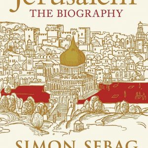 Jerusalem By Simon Sebag - Image 1