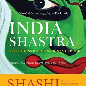 India Shastra: Reflections on the Nation in our Time by  Shashi Tharoor - Image 1