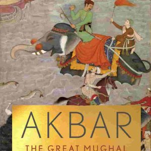 Akbar by Ira Mukhoty - Image 1