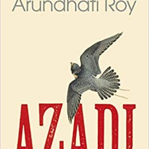 Azadi by Arundhati Roy - Image 1