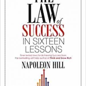 The Law of Success in Sixteen Lessons by Napoleon Hill - Image 1