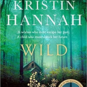 Wild by Kristin Hannah - Image 1