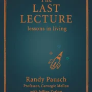 THE LAST LECTURE 15TH ANNIVERSARY EDITION by Randy Pausch (Hardcover), - Image 1