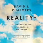 Reality+ Virtual Worlds and the Problems of Philosophy by David J. Chalmers (Paperback) - Image 1