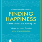 FINDING HAPPINESS by Father Christopher Jamison OSB [Paperback] - Image 1