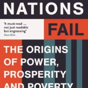 WHY NATIONS FAIL by Daron Acemoglu & James A. Robinson - Image 1