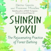 Shinrin Yoku Hardcover by Hector Garcia - Image 1