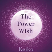 The Power Wish by Keiko - Image 1