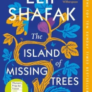 The Island of Missing Trees by Elif Shafak (Paperback) - Image 1