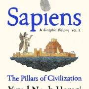 Sapiens A Graphic History Volume 2 Hardcover - Image 1