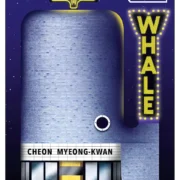 Whale SHORTLISTED FOR THE INTERNATIONAL BOOKER PRIZE 2023 by Cheon Myeong-kwan (Paperback) - Image 1