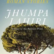 Roman Stories by Jhumpa Lahiri (Hardcover) - Image 1