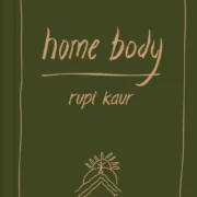 Home Body by Rupi Kaur [Clothbound Hardcover] - Image 1