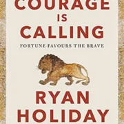 COURAGE IS CALLING by Ryan Holiday (Hardcover) - Image 1