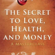 The Secret to Love, Health, and Money by Rhonda Byrne - Image 1