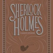 Sherlock Holmes Classic Stories by Sir Arthur Conan Doyle (Barnes & Noble Flexibound Editions) - Image 1