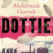 Dottie by Abdulrazak Gurnah - Image 1