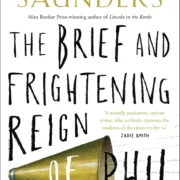 The Brief and Frightening Reign of Phil by George Saunders - Image 1